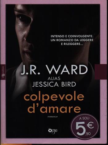 Colpevole d'amare - J. R. Ward - Libro ONE 2015 | Libraccio.it