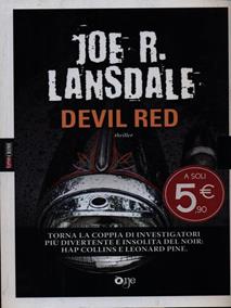 Devil Red - Joe R. Lansdale - Libro ONE 2015, One Crime | Libraccio.it