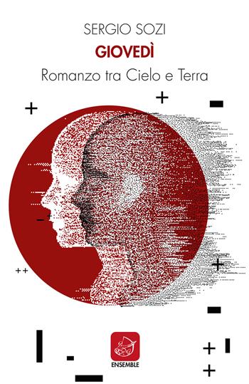 Giovedì. Romanzo tra cielo e terra - Sergio Sozi - Libro Ensemble 2020, Officina | Libraccio.it