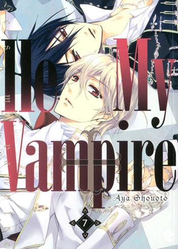 He's my vampire. Vol. 7 - Aya Shouoto - Libro Edizioni BD 2015 | Libraccio.it