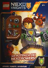 La potenza dei Nexo Powers! Lego Nexo knights. Ediz. illustrata. Con gadget