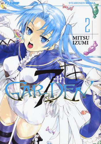 7th Garden. Vol. 2 - Izumi Mitsu - Libro Edizioni BD 2017, J-POP | Libraccio.it