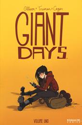 Giant Days. Vol. 1