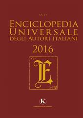 Enciclopedia universale degli autori italiani 2016