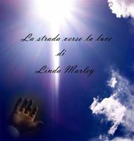   La strada verso la luce