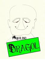   Dragol