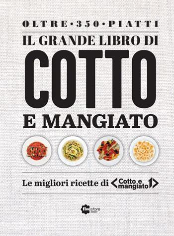 Il grande libro di Cotto e mangiato - Tessa Gelisio, Benedetta Parodi - Libro Fivestore 2015 | Libraccio.it