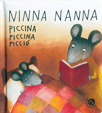 Ninnananna piccina piccina picciò. Ediz. a colori - Antonella Abbatiello - Libro La Coccinella 2019, Storie piccine picciò | Libraccio.it