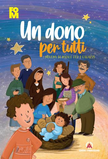 Un dono per tutti. Novena di Natale per i ragazzi  - Libro Centro Ambrosiano 2023 | Libraccio.it
