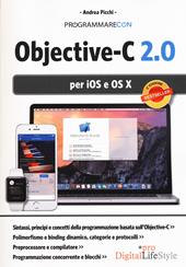 Programmare con Objective-C 2.0 per iOS e OS X