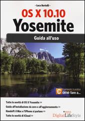Os x 10.10 Yosemite. Guida all'uso