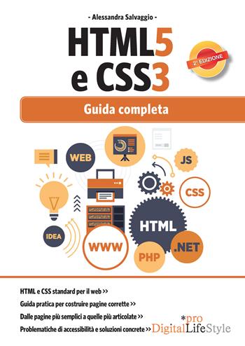HTML5 e CSS3. Guida completa - Alessandra Salvaggio - Libro Edizioni LSWR 2015, Digital Lifestyle Pro | Libraccio.it