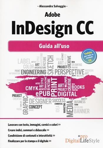 Adobe InDesign CC. Guida all'uso - Alessandra Salvaggio - Libro Edizioni LSWR 2015, Digital Lifestyle Pro | Libraccio.it