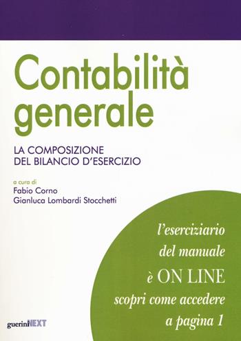 Contabilità generale. La composizione del bilancio d'esercizio  - Libro Guerini Next 2016 | Libraccio.it