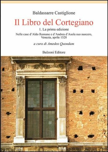 Il libro del cortegiano - Baldassarre Castiglione - Libro Bulzoni 2016, Europa delle corti | Libraccio.it