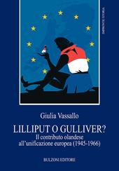 Lilliput o Gulliver? Il contributo olandese all'unificazione europea (1945-1966)