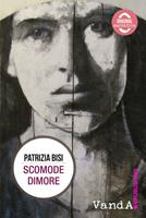   Scomode dimore