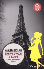 Rebecca Town a Parigi