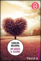   Mi gioco il cuore