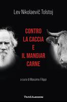   Contro la caccia e il mangiar carne