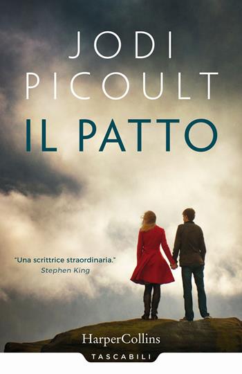 Il patto - Jodi Picoult - Libro HarperCollins Italia 2017, Tascabili | Libraccio.it