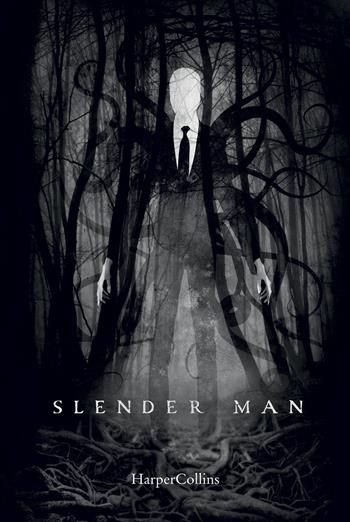Slender man. Ediz. italiana - Anonimo - Libro HarperCollins Italia 2019 | Libraccio.it