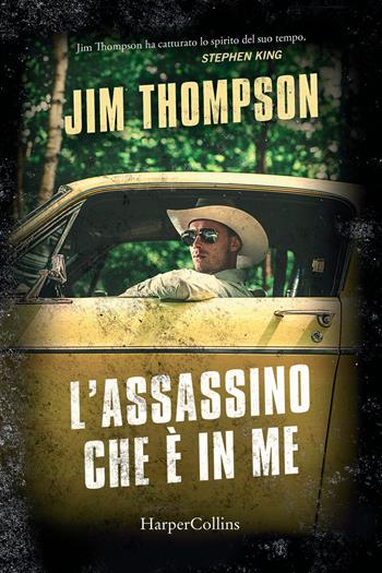 L' assassino che è in me - Jim Thompson - Libro HarperCollins Italia 2020 | Libraccio.it