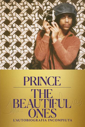 The beautiful ones. L'autobiografia incompiuta - Prince - Libro HarperCollins Italia 2019 | Libraccio.it