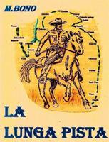  La lunga pista