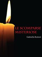   Le scomparse misteriose