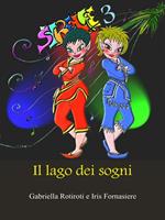   Le Strelfe e il lago dei sogni
