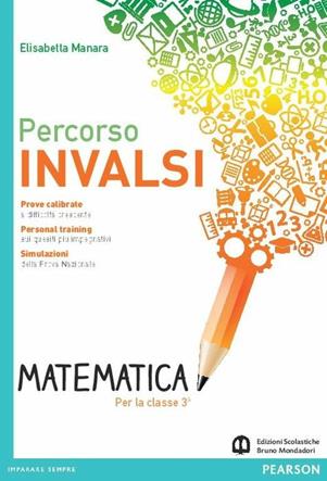 Percorso INVALSI matematica. Con espansione online - Manara - Libro Edizioni Scolastiche Bruno Mondadori 2016 | Libraccio.it
