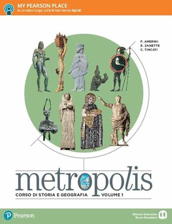 Metropolis. Con e-book. Con espansione online. Vol. 1 - Franco Amerini, Emilio Zanette - Libro Edizioni Scolastiche Bruno Mondadori 2017 | Libraccio.it