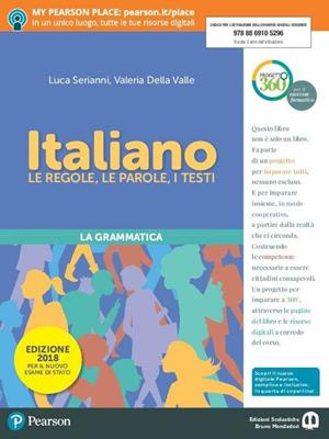 Italiano. Con ebook. Con espansione online - Luca Serianni, Valeria Della Valle - Libro Edizioni Scolastiche Bruno Mondadori 2018 | Libraccio.it