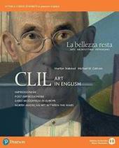 La bellezza resta. CLIL Art in English. Con e-book. Con espansione online