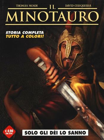 Solo gli dei lo sanno. Il minotauro. Vol. 1 - Thomas Mosdi, David Cerqueira - Libro Editoriale Cosmo 2016 | Libraccio.it