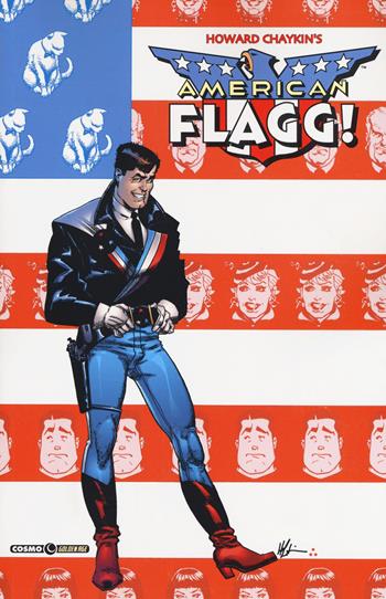 American Flagg!. Vol. 1 - Howard Chaykin - Libro Editoriale Cosmo 2017, Cosmo Golden age | Libraccio.it