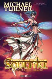Soulfire. Vol. 2: caduta del drago, La.