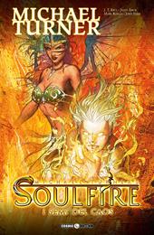 Soulfire. Vol. 3: I semi del caos