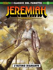 Jeremiah. Vol. 11: L' ultimo diamante