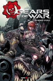 Gears of war. Vol. 4: mondo sterile, Un.