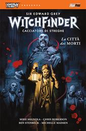 La città dei morti. Hellboy presenta Witchfinder. Vol. 4