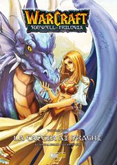 Warcraft. Sunwell la trilogia. Vol. 1: La caccia ai draghi