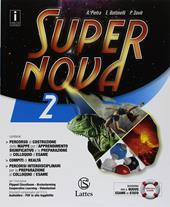 Supernova. Con Tavole illustrate. Con ebook. Con espansione online. Vol. 2