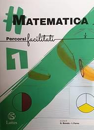 #matematica. Percorsi facilitati. Vol. 1 - FORNO I - Libro Lattes 2020 | Libraccio.it