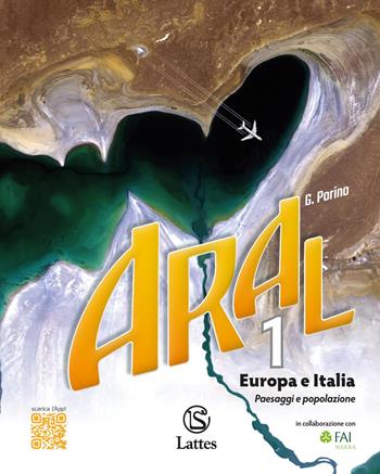 Aral. Con atlante. Vol. 1 - Gabriella Porino - Libro Lattes 2021 | Libraccio.it