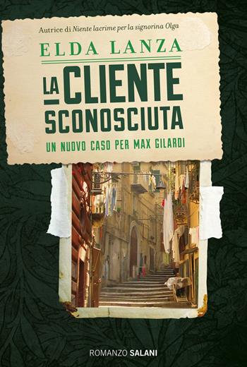 La cliente sconosciuta - Elda Lanza - Libro Salani 2015, Romanzo | Libraccio.it