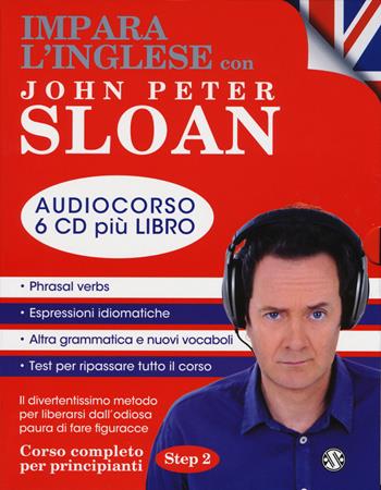 Impara l'inglese con John Peter Sloan. Per principianti. Step 2. Audiolibro. 6 CD Audio - John Peter Sloan - Libro Salani 2015 | Libraccio.it