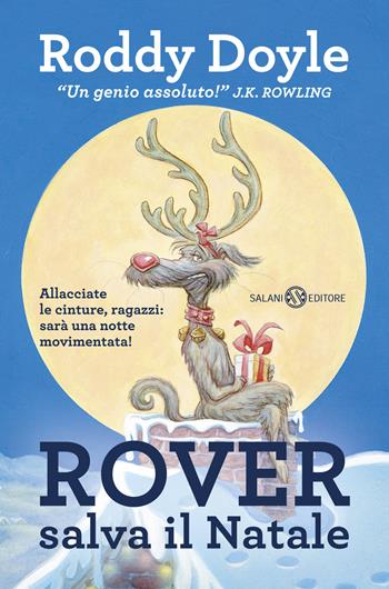 Rover salva il Natale - Roddy Doyle - Libro Salani 2015, Fuori collana Salani | Libraccio.it