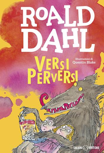 Versi perversi - Roald Dahl - Libro Salani 2016, Istrici Dahl | Libraccio.it
